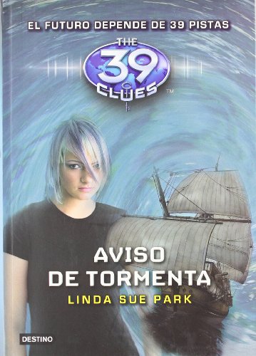 Aviso de tormenta 39 clues Storm Warning Book 9 Spanish Edition by Linda Sue Park