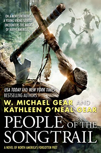 People of the Songtrail: A Novel of North America's Forgotten Past by Kathleen O'Neal Gear