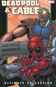Deadpool & Cable Ultimate Collection - Book 2