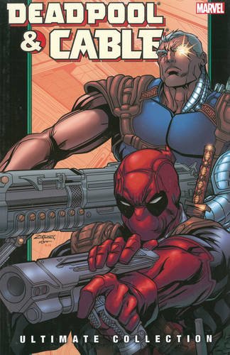 Deadpool & Cable Ultimate Collection - Book 2 by Fabian Nicieza