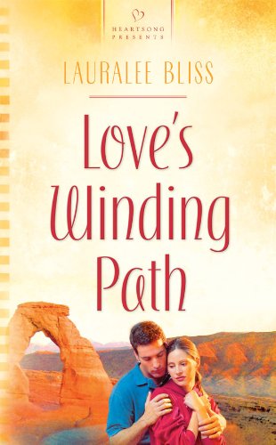Love's Winding Path by Lauralee Bliss