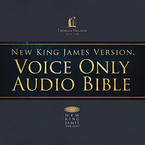 Voice Only Audio Bible—New King James Version, NKJV (Narrated by Bob Souer): Complete Bible by Thomas Nelson Inc.