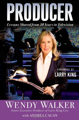 Producer: Lessons Shared from 30 Years in Television by Wendy Walker