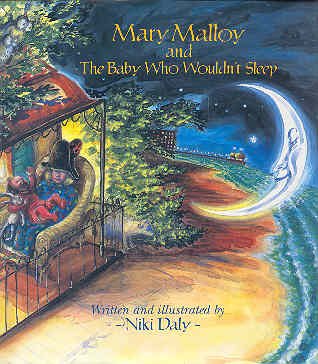 Mary Malloy and the Baby Who Wouldn't Sleep by Niki Daly