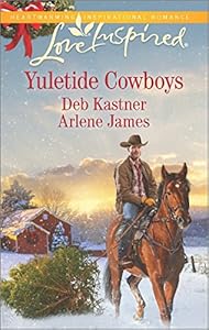 Yuletide Cowboys: The Cowboy's Yuletide Reunion\The Cowboy's Christmas Gift
