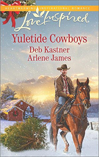 Yuletide Cowboys: The Cowboy's Yuletide Reunion\The Cowboy's Christmas Gift by Deb Kastner