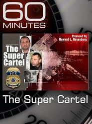 60 Minutes - The Super Cartel