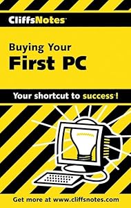 CliffsNotes Buying Your First PC