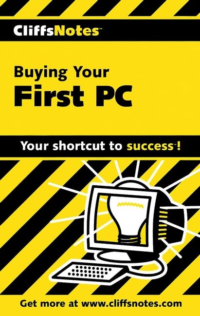 CliffsNotes Buying Your First PC by Joe Kraynak