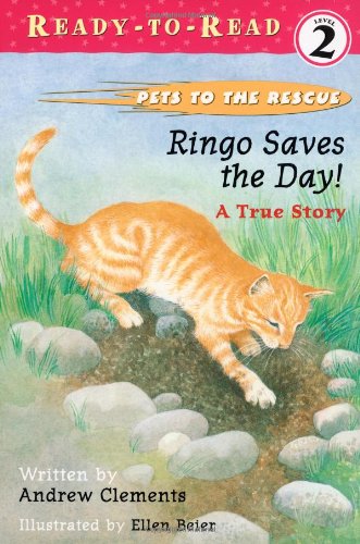 Ringo Saves The Day! : A True Story by Andrew Clements
