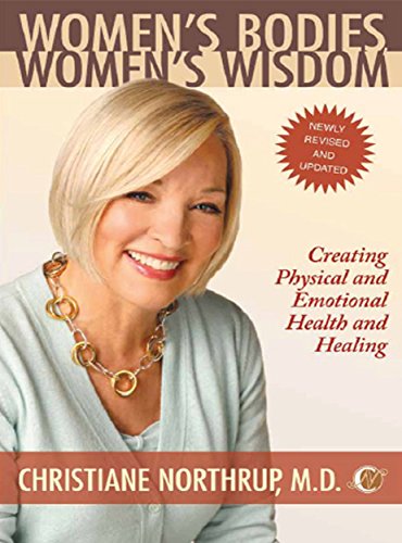 Women's Bodies, Women's Wisdom by Christiane Northrup
