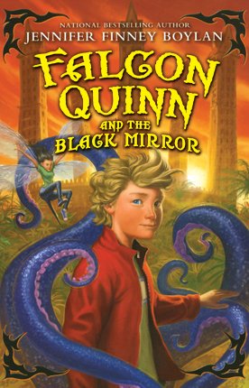 Falcon Quinn and the Black Mirror by Jennifer Finney Boylan