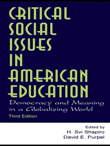 Critical Social Issues in American Education: Democracy and Meaning in a Globalizing World (ISSN) by H. Svi Shapiro