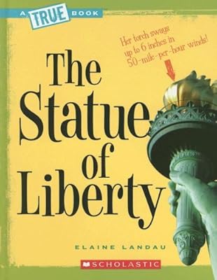 The Statue of Liberty (True Books: American History)