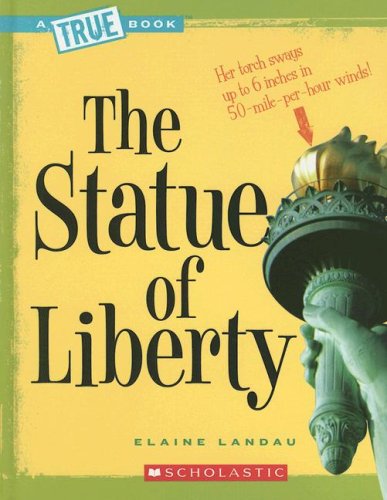 The Statue of Liberty (True Books: American History) by Elaine Landau