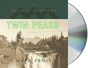 The Secret History of Twin Peaks