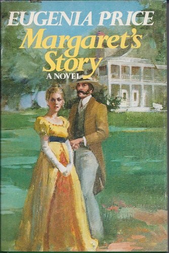 Margaret's Story: A Novel by Eugenia Price