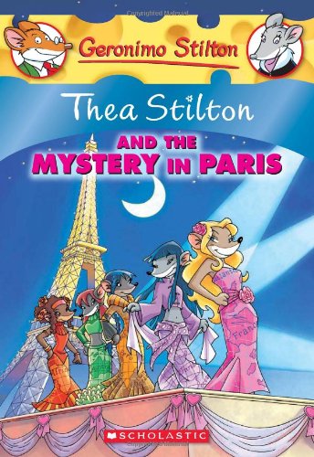 Thea Stilton and the Mystery in Paris (Geronimo Stilton Special Edition) by Thea Stilton