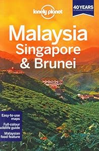 Lonely Planet Malaysia, Singapore &amp; Brunei