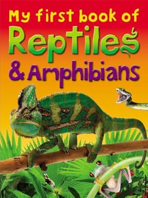My First Book of Reptiles &amp; Amphibians