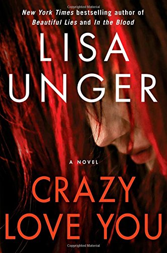Crazy Love You by Lisa Unger