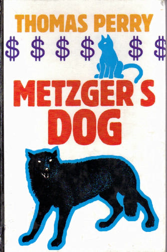 Metzger's Dog by Thomas Perry