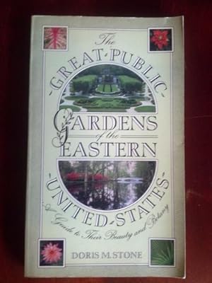 The great public gardens of the eastern United States
