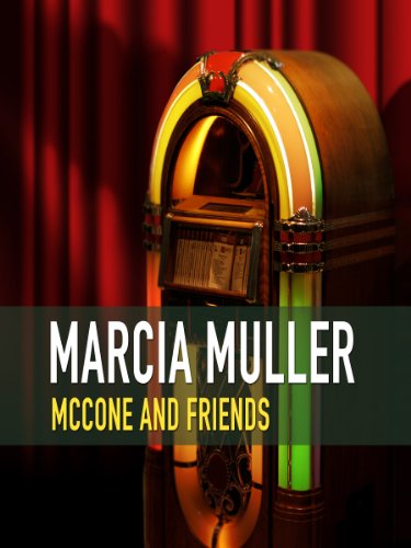 McCone and Friends by Marcia Muller