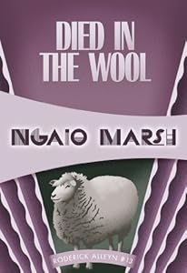 Died in the Wool (Inspectr Roderick Alleyn)