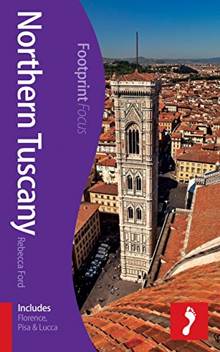 Northern Tuscany Focus Guide: Includes Florence, Pisa & Lucca by Rebecca Ford