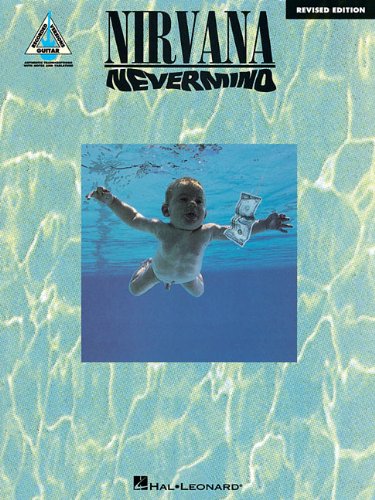 Nirvana: Nevermind, with Notes and Tablature by Nirvana