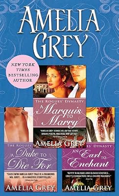 Amelia Grey Bundle: A Duke to Die For, A Marquis to Marry, An Earl to Enchant