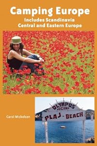 Camping Europe 3 Ed: Includes Scandinavia, Central and Eastern Europe (Camping Europe) (Camping Europe: Includes Scandinavia, Central & Eastern)