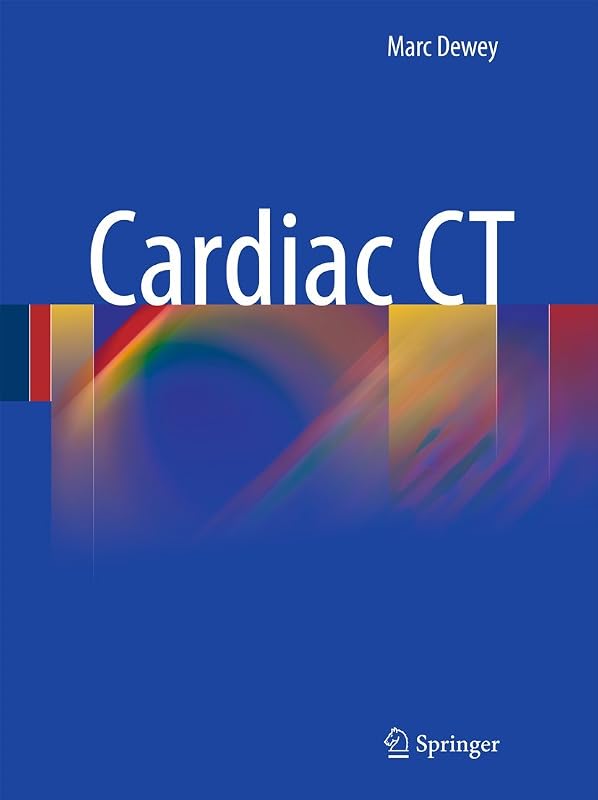 Cardiac CT by Marc Dewey