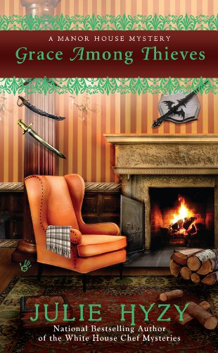 Grace Among Thieves (A Manor of Murder Mystery) by Julie Hyzy