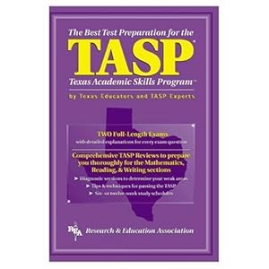 TASP -- The Best Test Preparation for the Texas Academic Skills Program (Test Preps) by Jocelyn Chadwick-Joshua Ph.D.