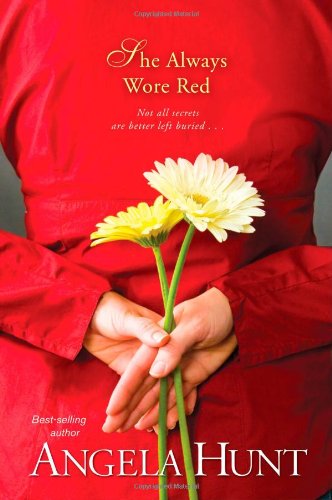 She Always Wore Red by Angela Elwell Hunt