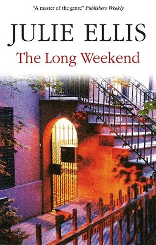 The Long Weekend by Julie Ellis