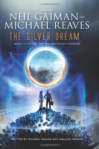 The Silver Dream by Neil Gaiman