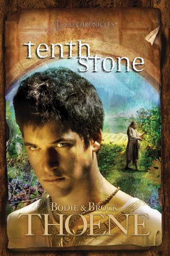 Tenth Stone (A. D. Chronicles) by Bodie Thoene