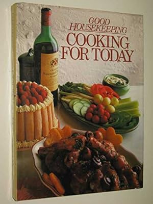 "Good Housekeeping" Cooking for Today