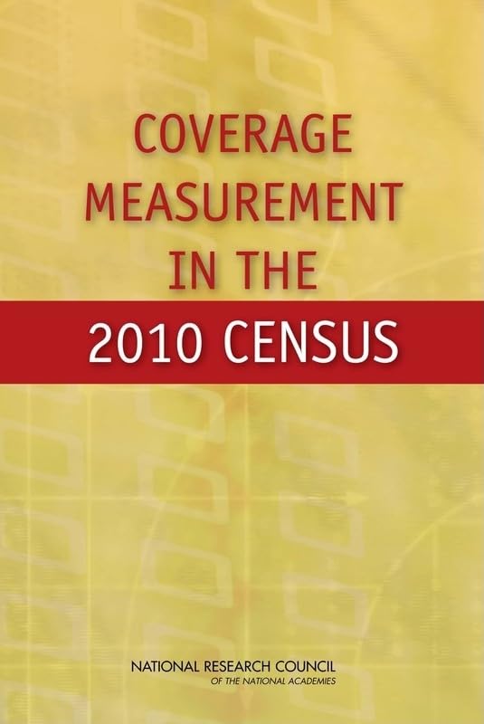 Coverage Measurement in the 2010 Census by National Research Council