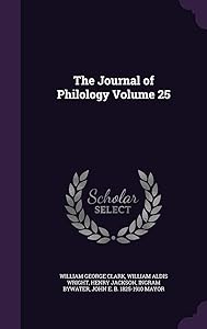 The Journal of Philology Volume 25