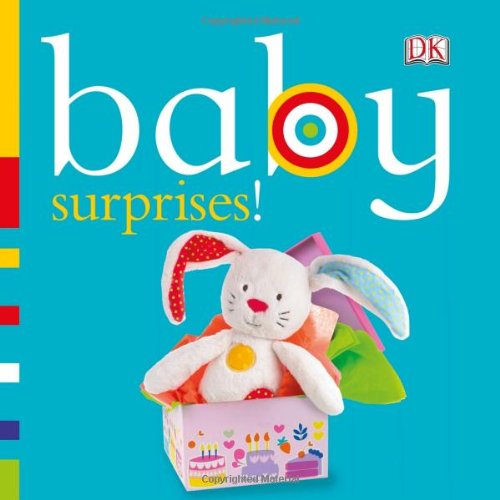 Baby: Surprises! by DK Publishing