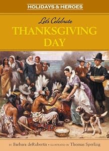 Let's Celebrate Thanksgiving Day by Barbara Derubertis  ,