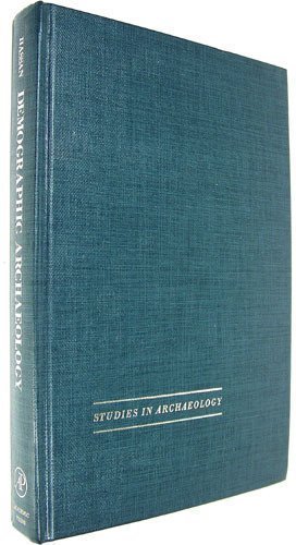 Demographic Archaeology (Studies in Archaeology) by Fekri A. Hassan