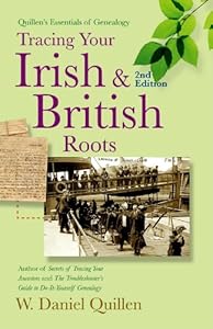 Tracing Your Irish & British Roots, 2E (Quillen's Essentials of Genealogy)