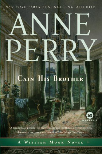 Cain His Brother: A William Monk Novel by Anne Perry