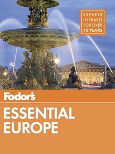 Fodor's Essential Europe: The Best of 24 Exceptional Countries (Full-color Travel Guide)