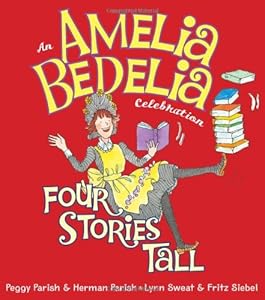 Amelia Bedelia Celebration, An: Four Stories Tall with Audio CD